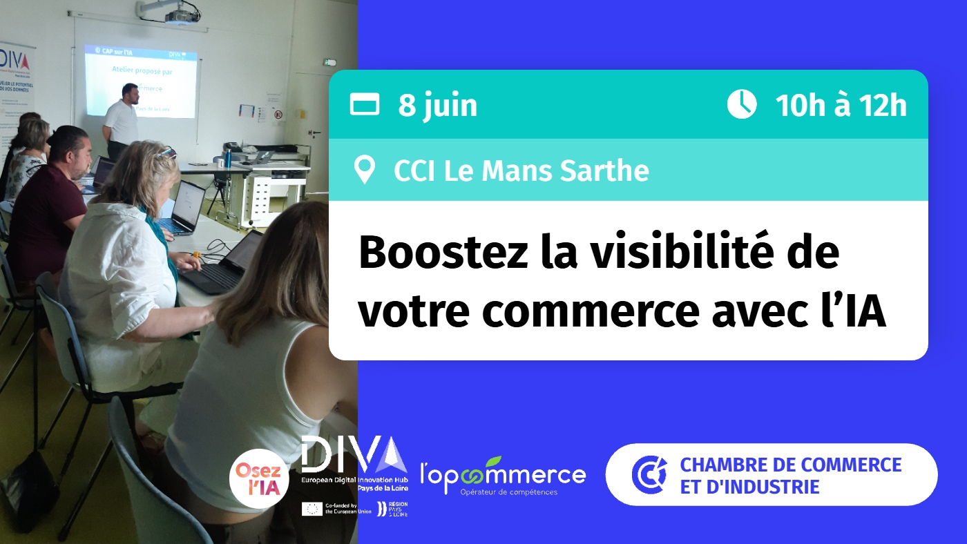 CCI Le Mans Sarthe - Atelier Boostez la visibilité de votre commerce avec l'IA